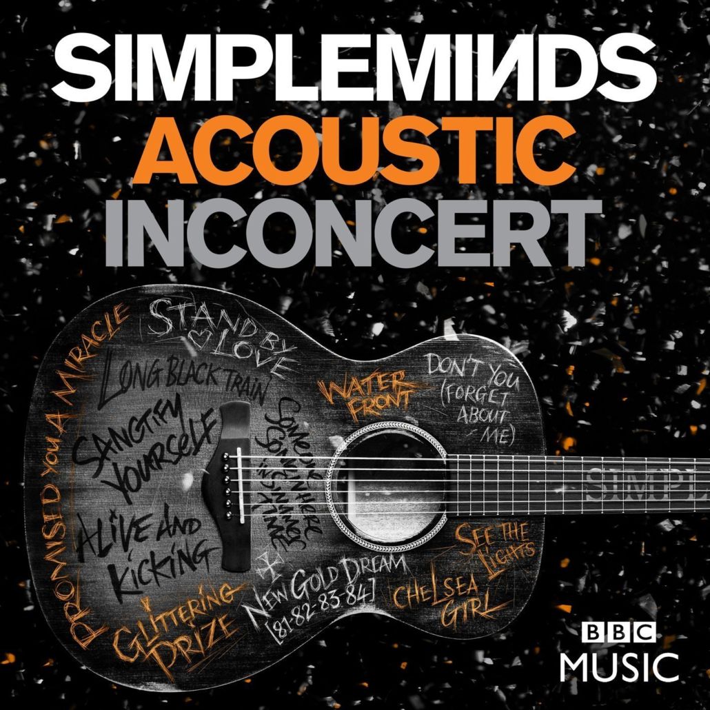 Simple Minds – live CD und DVD zum Acoustic Album