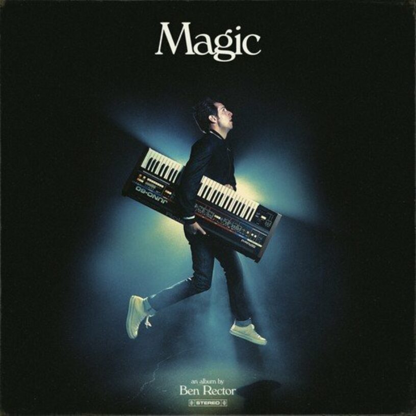 Ben Rector: „Magic“ – ein magisches Album voller atmosphärischer Songs