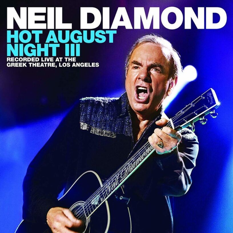 Neil Diamond: „Hot August Night III“ – das spektakuläre Jubiläumskonzert