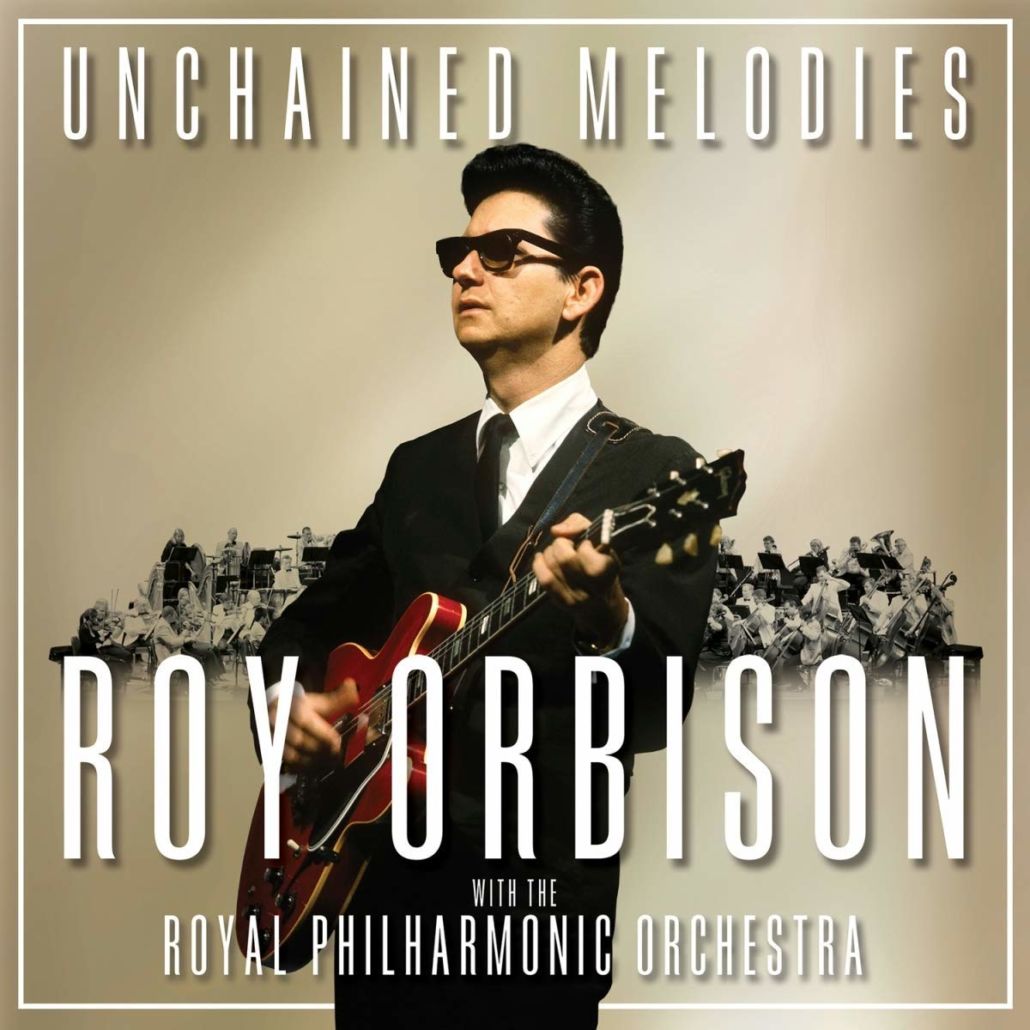 “Unchained Melodies”: Roy Orbison & the Royal Philharmonic Orchestra