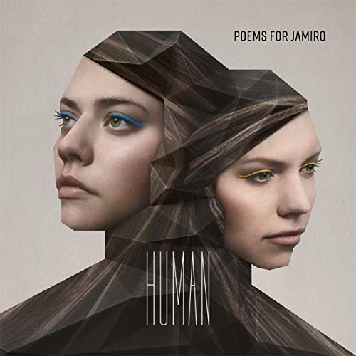 Neues Album und Video-Single: Poems for Jamiro – Human
