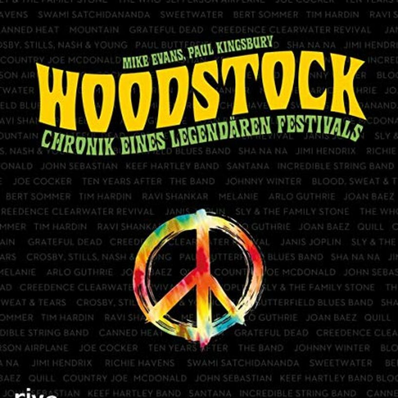 Woodstock – Chronik eines legendären Festivals