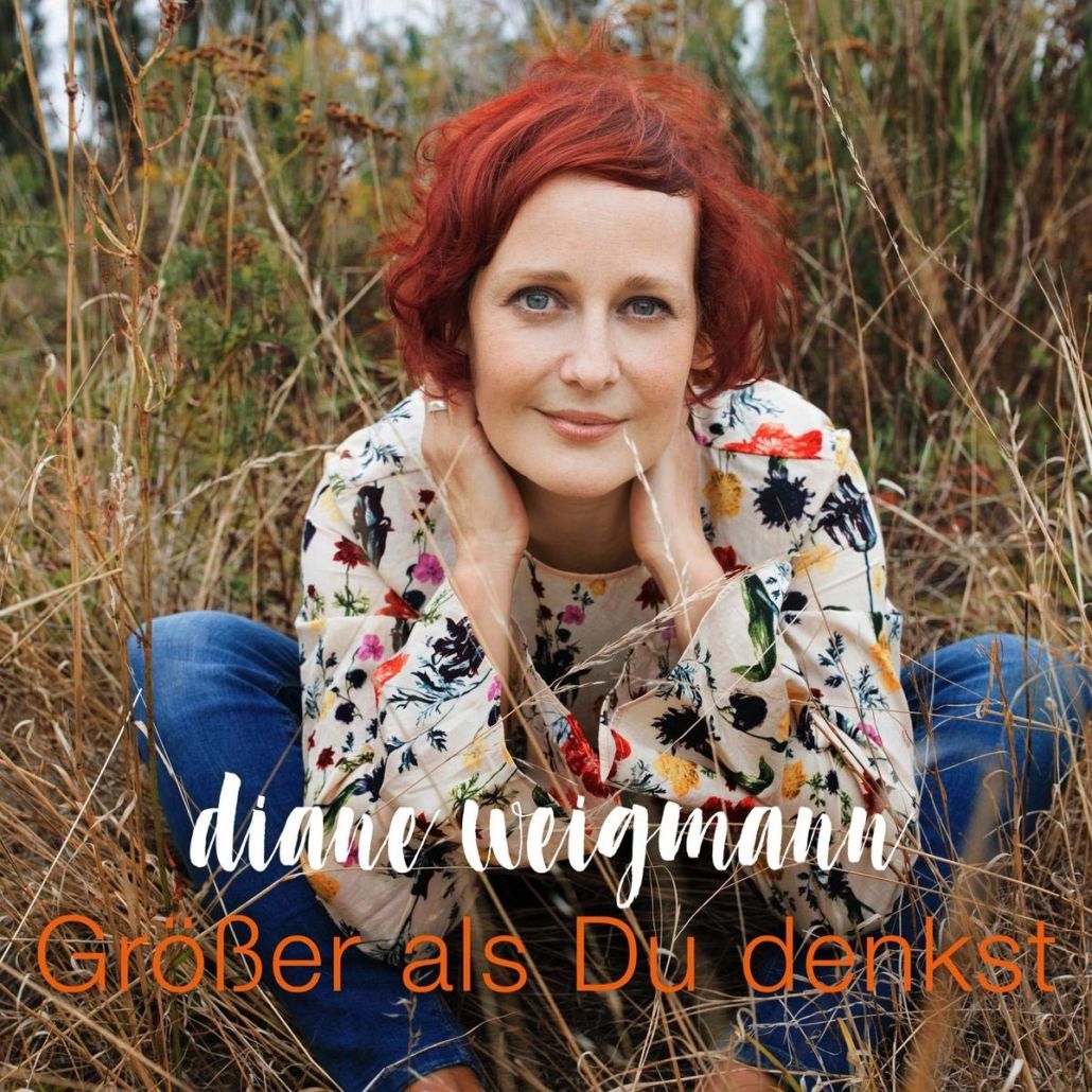Diane Weigmann – Singersongwriterin mit Tiefgang