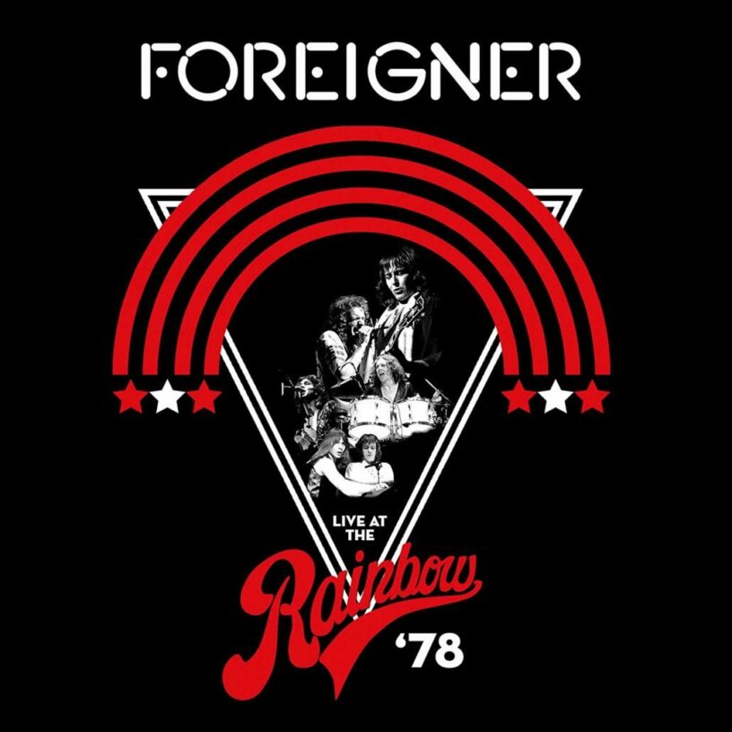 Foreigner: „Live At The Rainbow ’78“ – ein uraltes Schätzchen auf CD