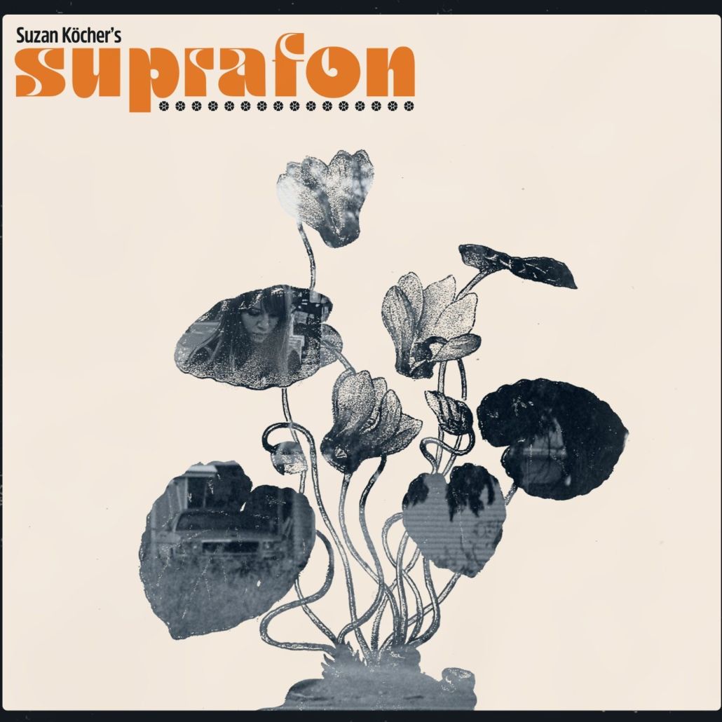 SUZAN KÖCHER’S SUPRAFON – Suprafon