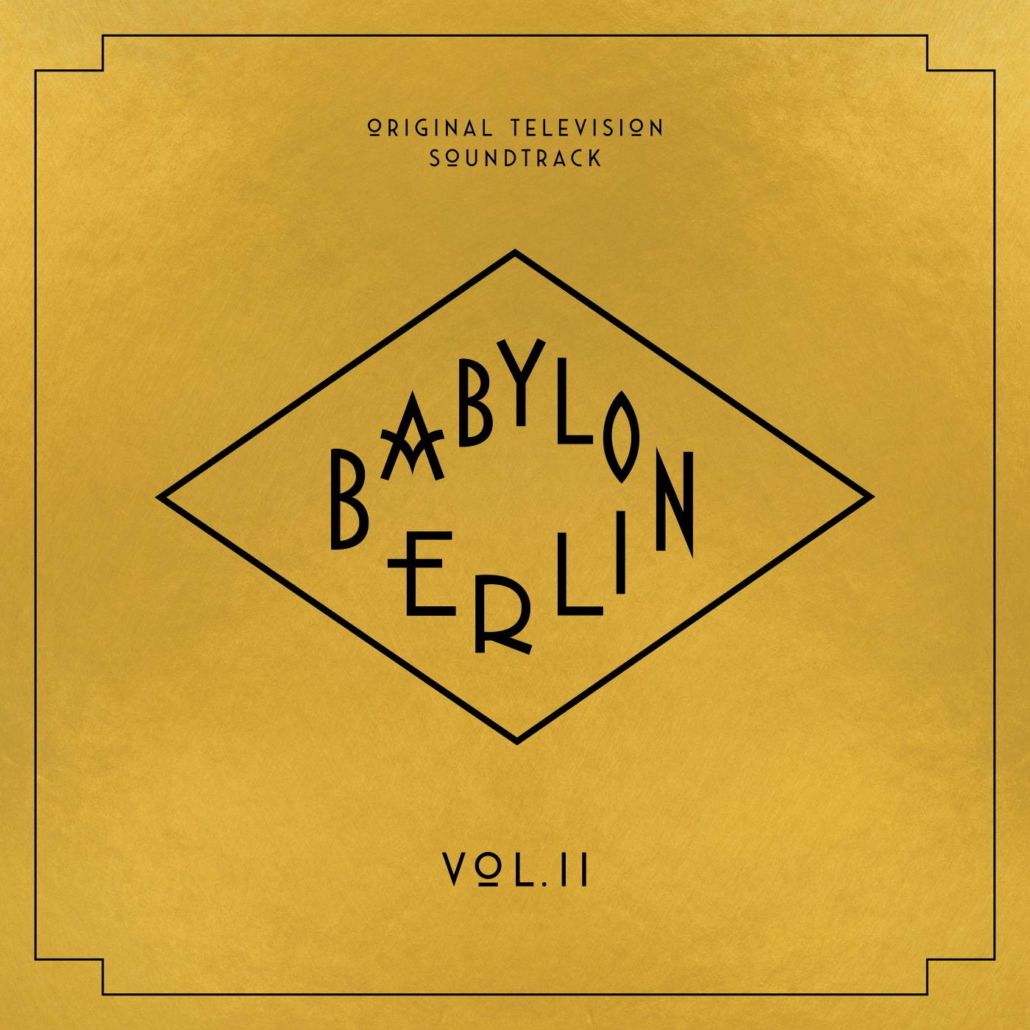 BABYLON BERLIN – der Soundtrack zur dritten Staffel