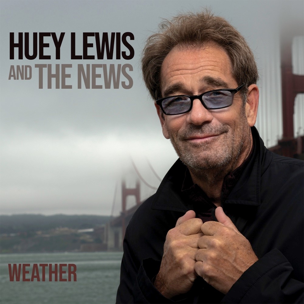 Huey Lewis And The News – Sonnengrüße und Regenwetter