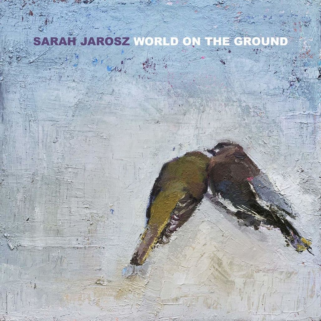 Sarah Jarosz – neues Album “World on the Ground”