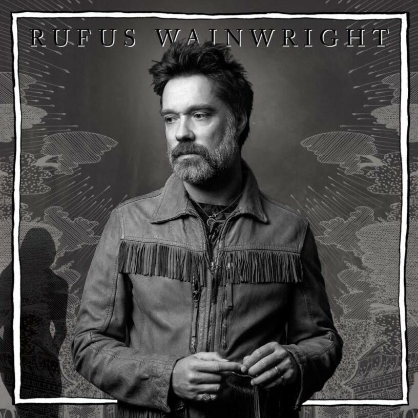 Rufus Wainwright: „Unfollow The Rules“