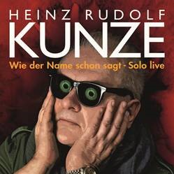 Heinz Rudolf Kunze veröffentlicht Doppel-Livealbum am 13.11.2020