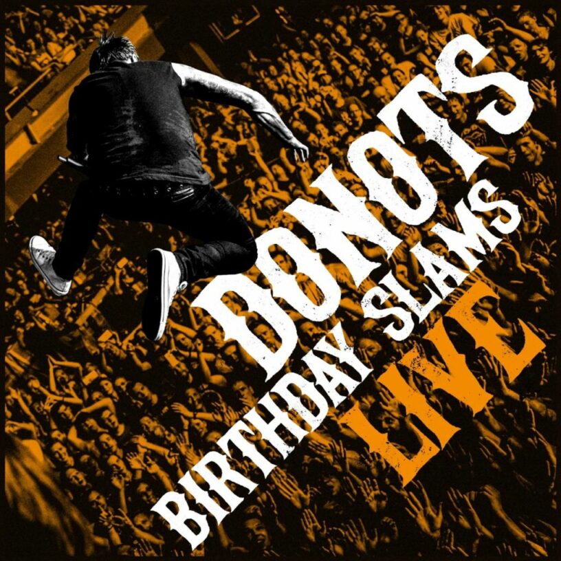 „Birthday Slams“ – das erste Livealbum der Donots