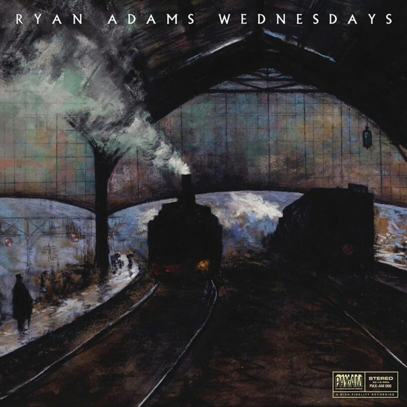 Ryan Adams – „Wednesdays“ – eine Woche voller Mittwoche