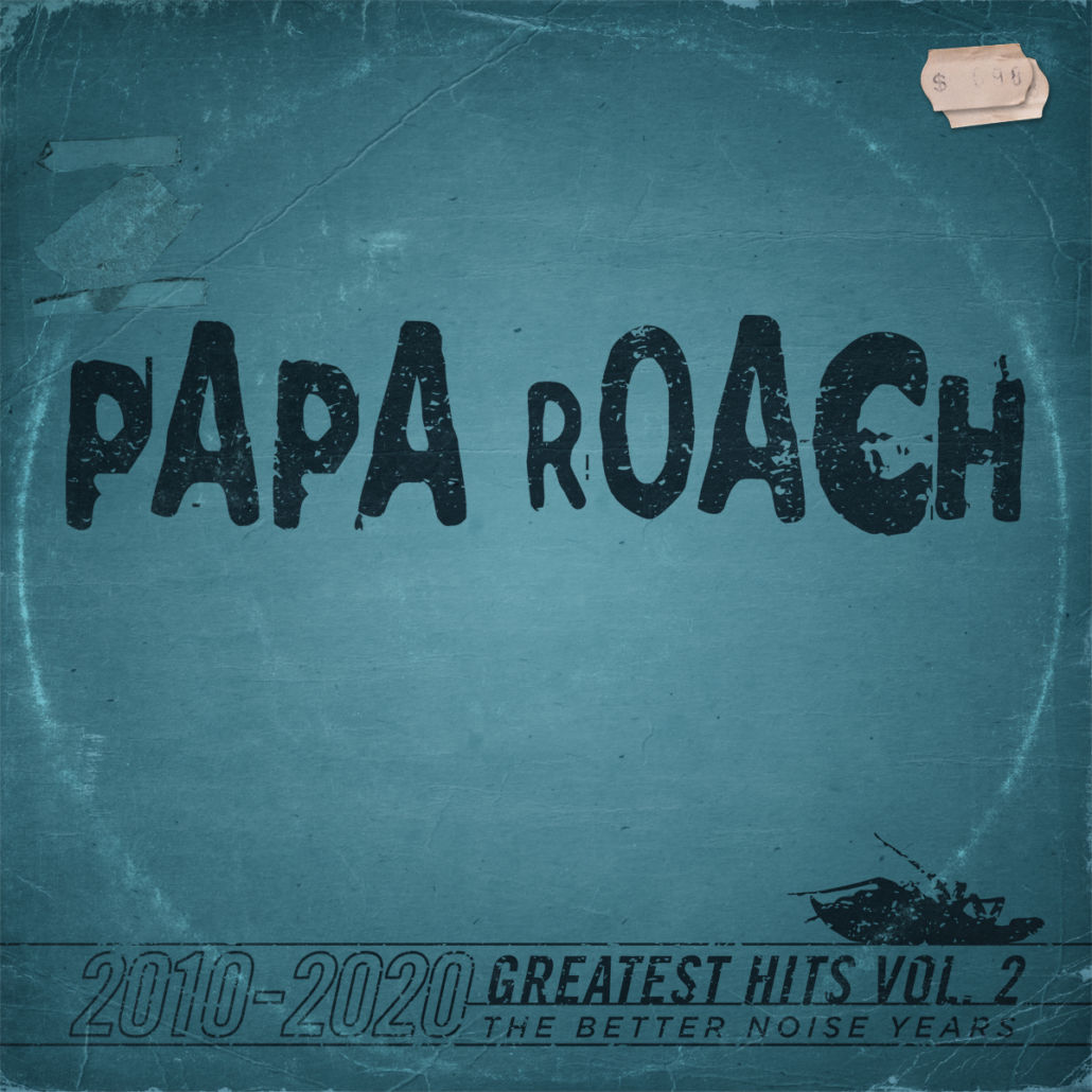 Papa Roach: Greatest Hits Vol. 2 – The Better Noise Years