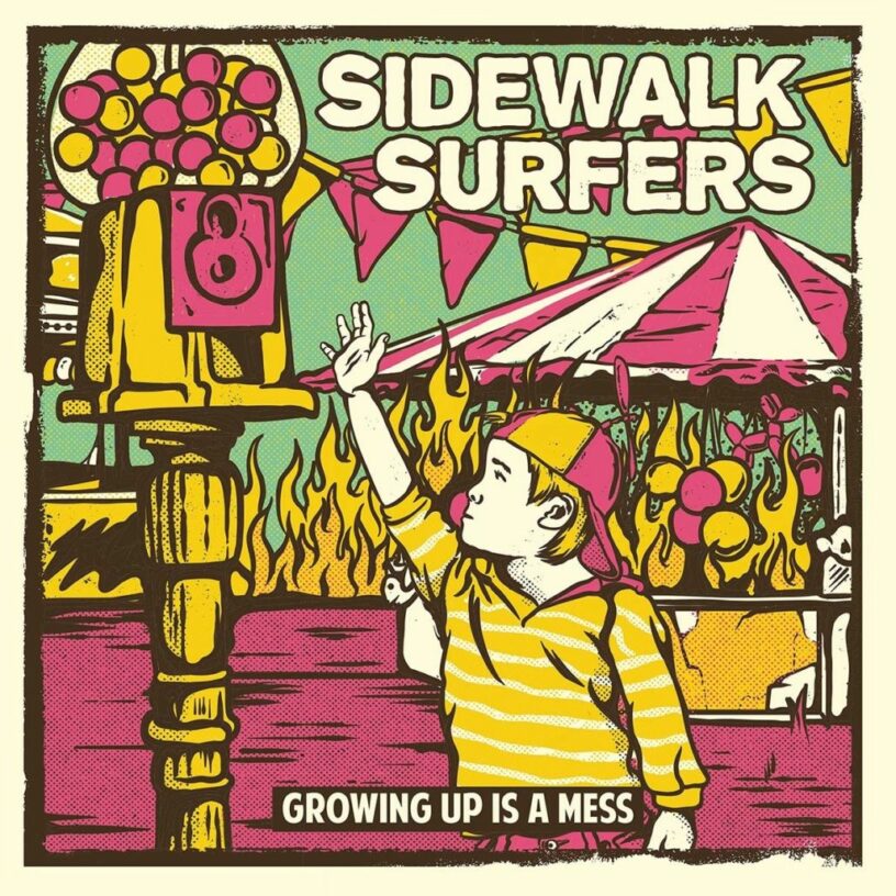 Sidewalk Surfers: „Growing Up Is A Mess“, das perfekte Coming of Age Album