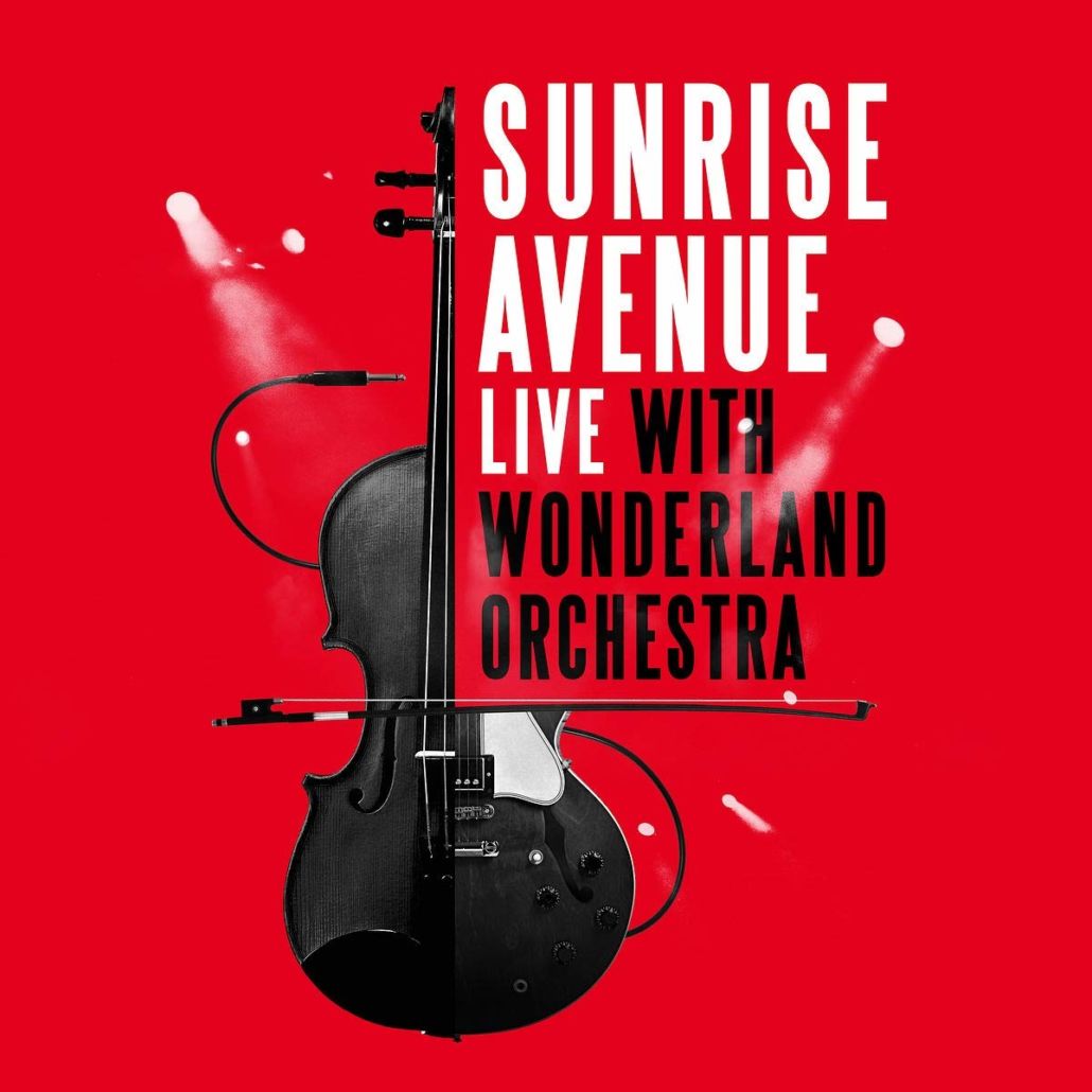 Sunrise Avenue – zwischen Funk und Streichern mit dem Wonderland Orchestra