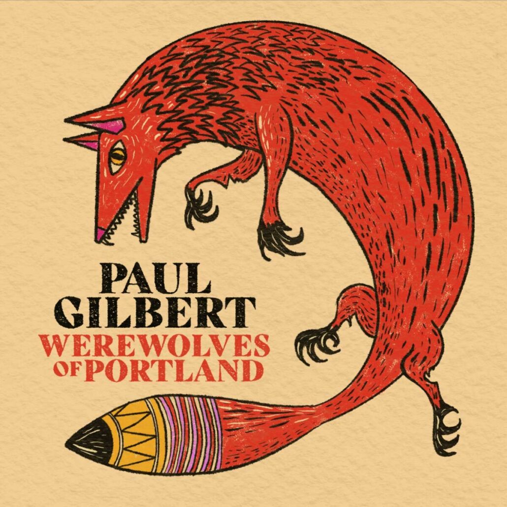 Paul Gilbert und seine Spukgestalten: “Werewolves of Portland”