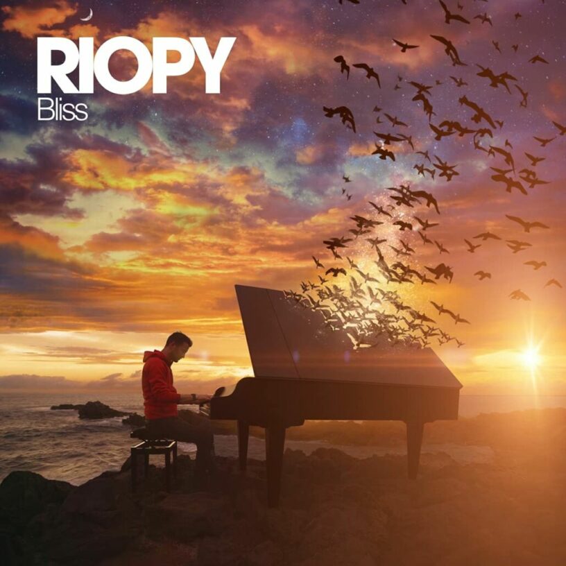 Riopy: „Bliss“ – auf dem Weg in die Glückseligkeit