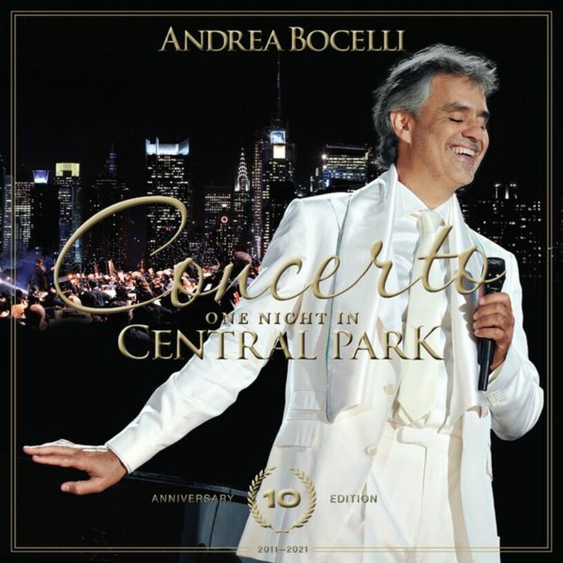 Andrea Bocelli: „Concerto: One Night in Central Park“