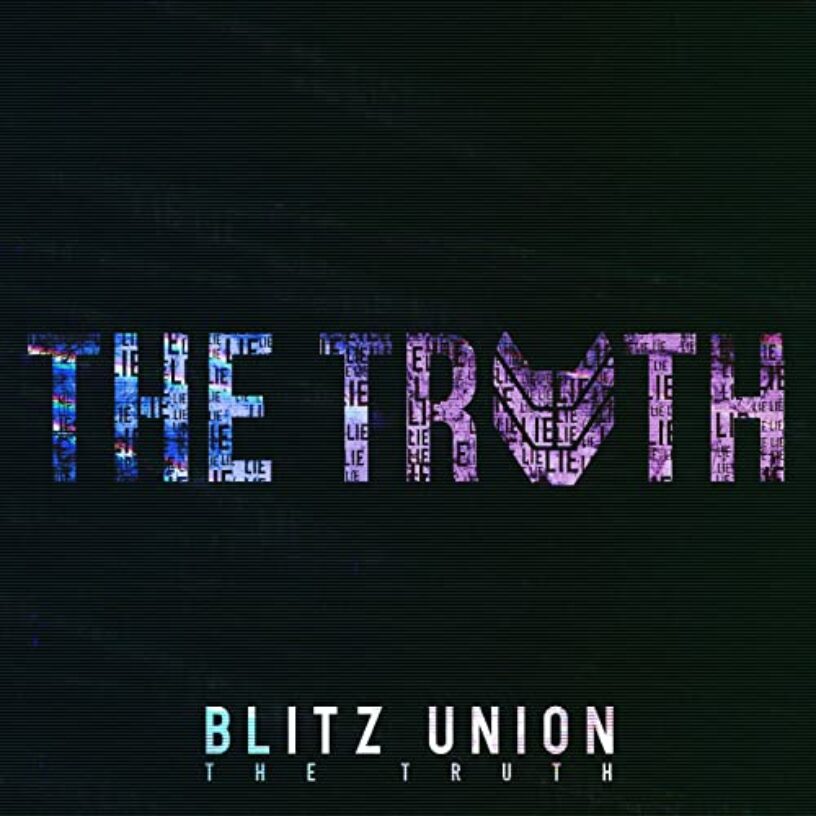 Blitz Union mit „The Truth“ aus ihrem Debütalbum