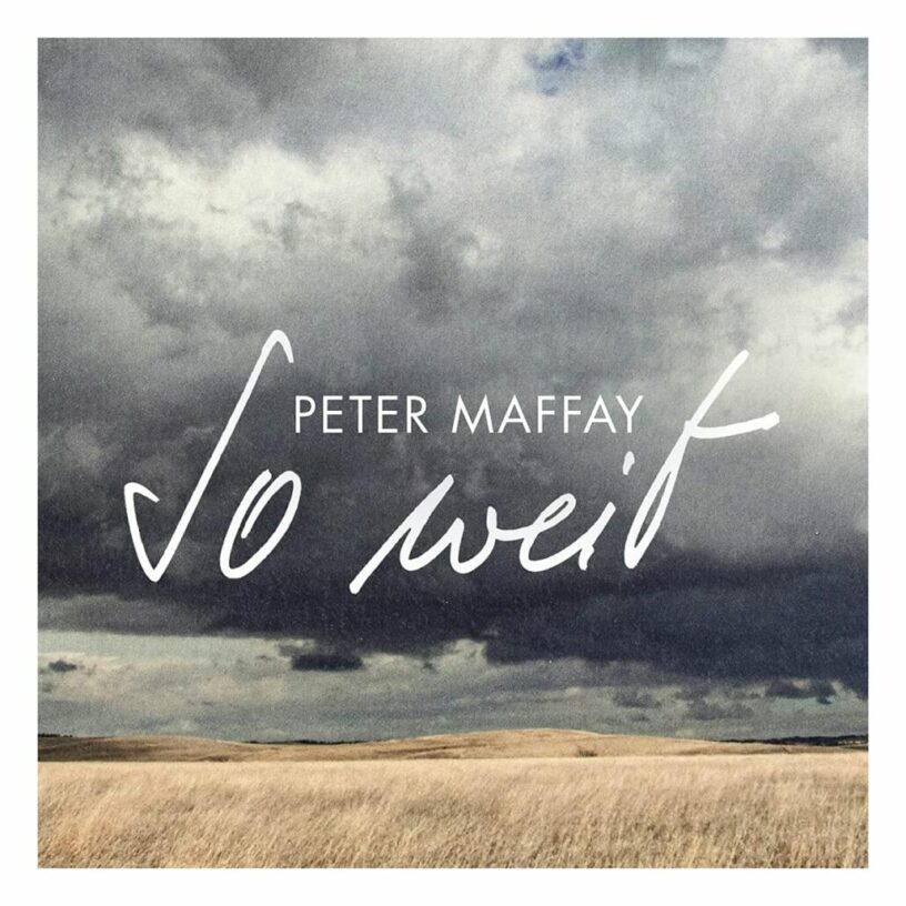 Peter Maffay veröffentlicht sein Album „So weit“ am 17.09.