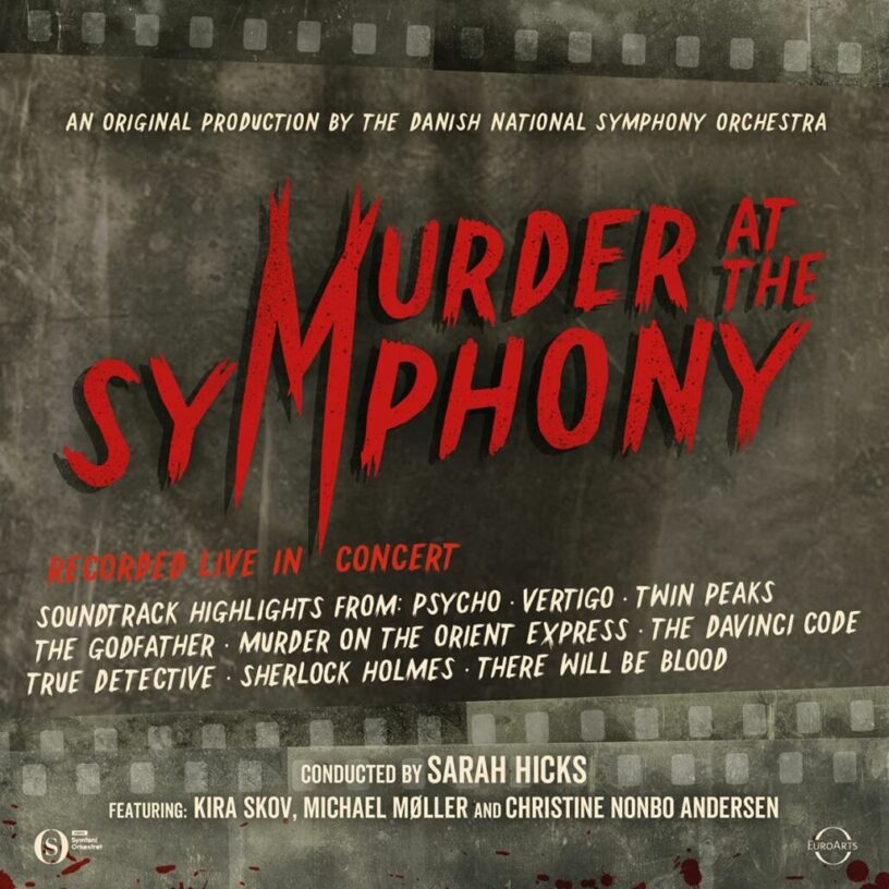 The Danish National Symphony Orchestra: Murder At The Symphony