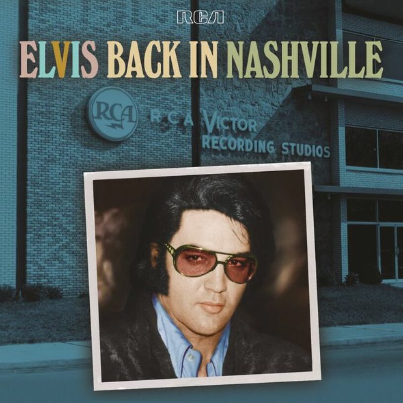 Elvis Presley: Veröffentlichung des Box-Sets „Elvis Back In Nashville“