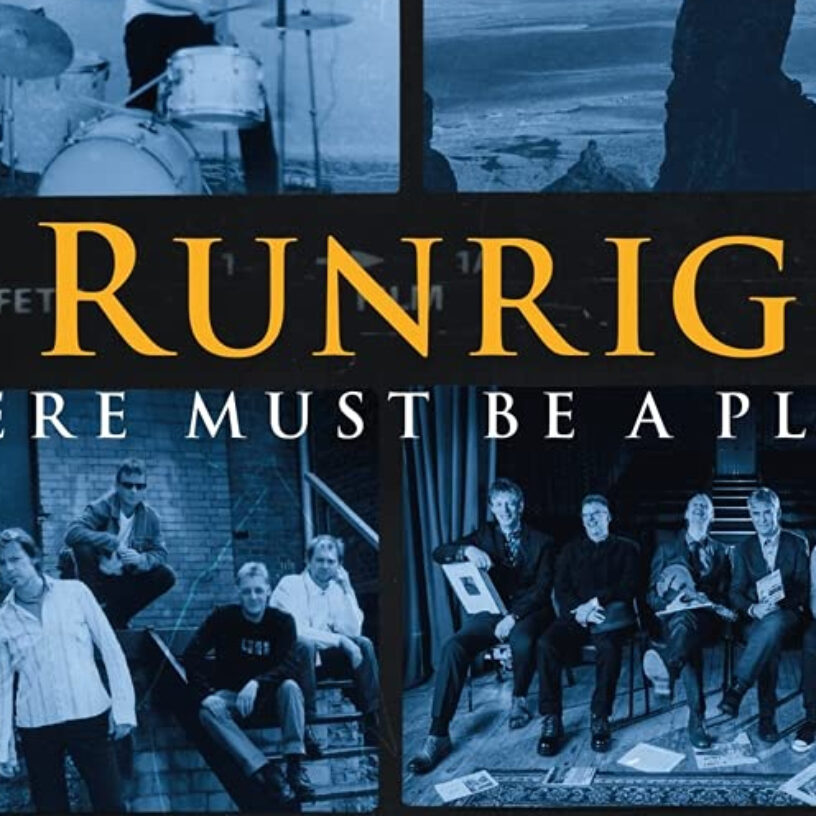Runrig: “There Must Be A Place” – die Dokumentation von Blazing Griffin