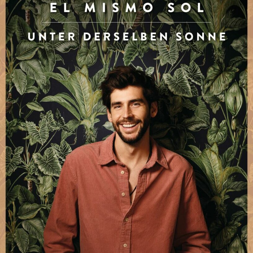 Alvaro Soler: “El Mismo Sol” – Anekdoten aus einem Künstlerleben