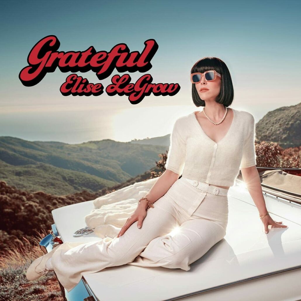 Elise LeGrow überzeugt mit ihrem zweiten Album „Grateful“
