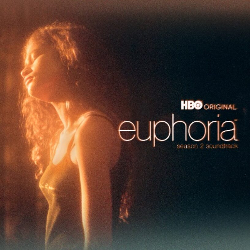EUPHORIA – Soundtrack zur zweiten Staffel der HBO-Serie