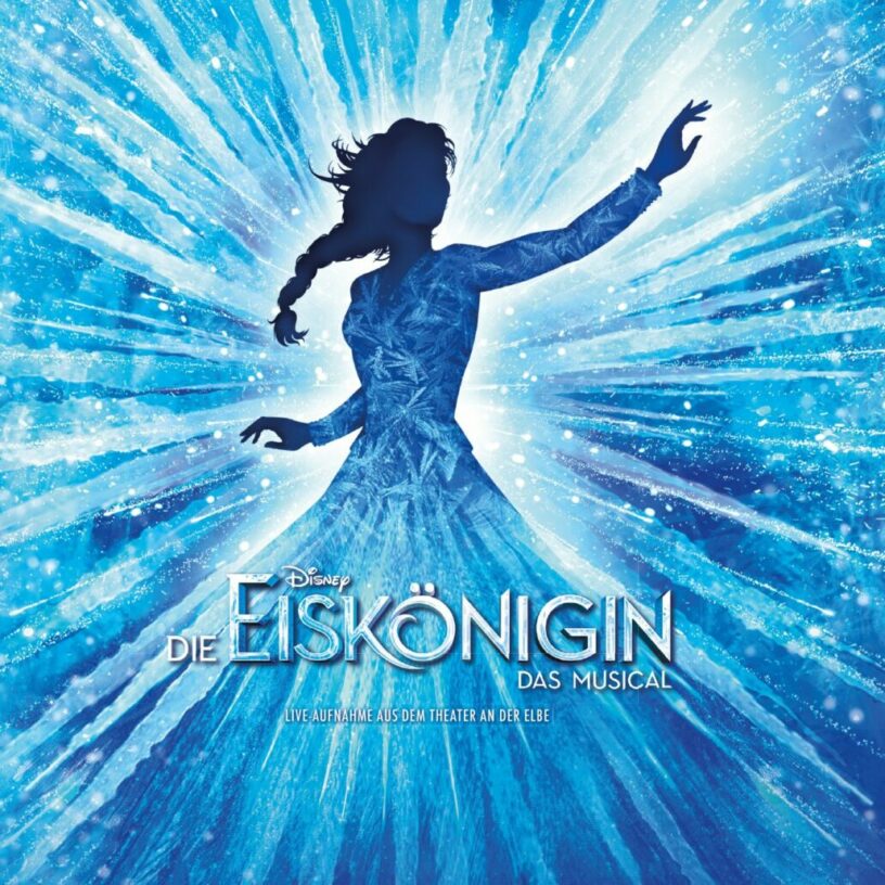 DIE EISKÖNIGIN – Das Musical veröffentlicht Cast-Album mit 14 neuen Hits