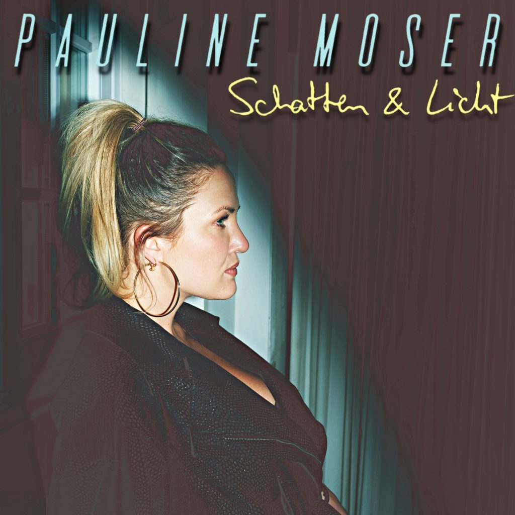 Pauline Moser – neue Single „Schatten & Licht“