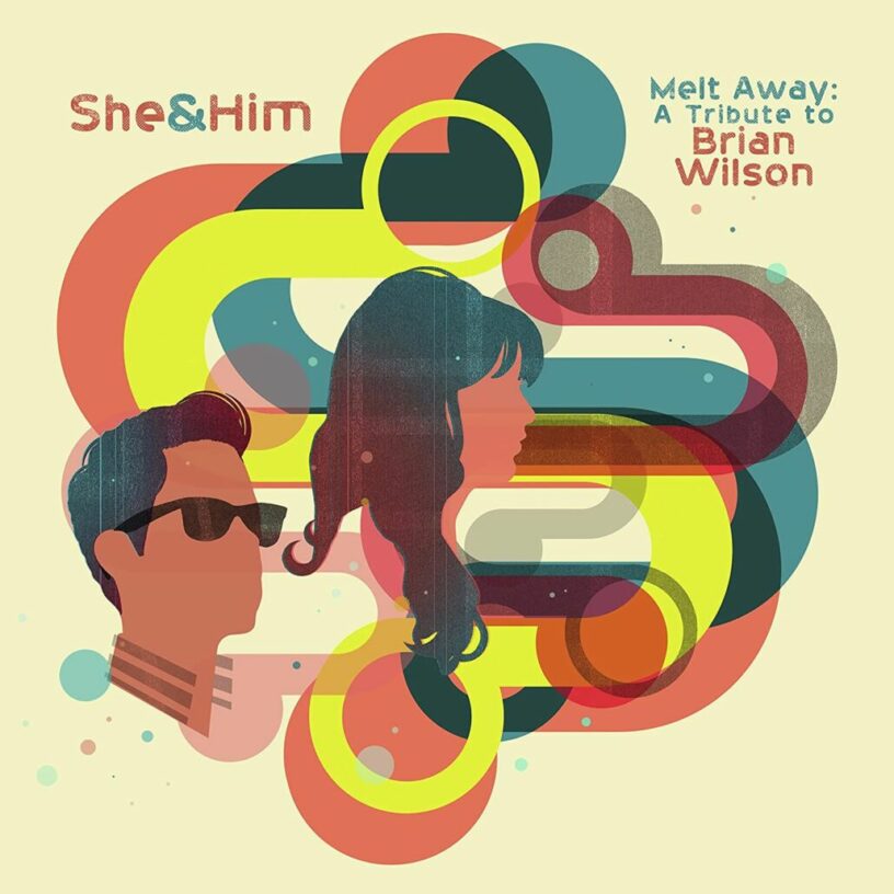 She & Him: “Melt Away: A Tribute To Brian Wilson” erscheint am 22. Juli