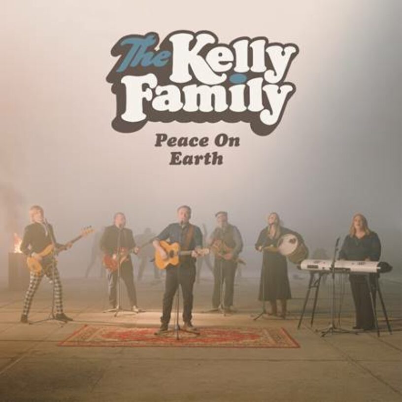 The Kelly Family veröffentlichen neue Single “Peace On Earth”
