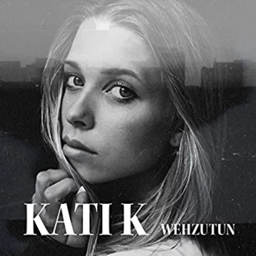 KATI K – die neue Single “Wehzutun”