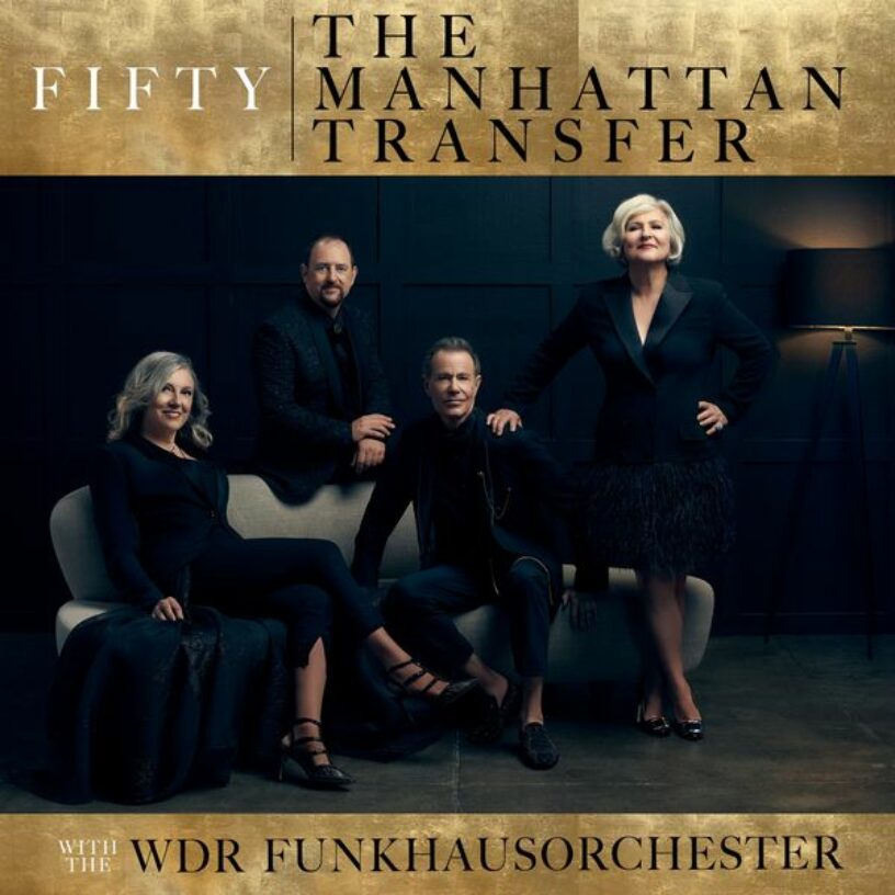 The Manhattan Transfer feiern 50jähriges Bestehen mit Studioalbum „Fifty“