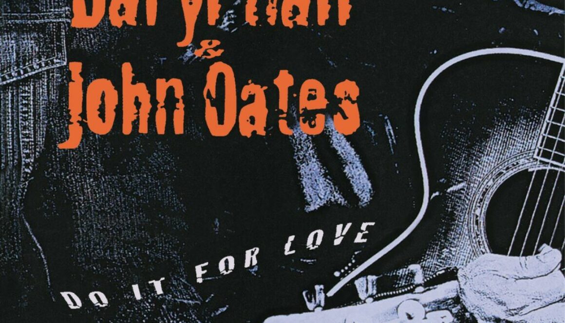 Daryl Hall And John Oates - Do It For Love