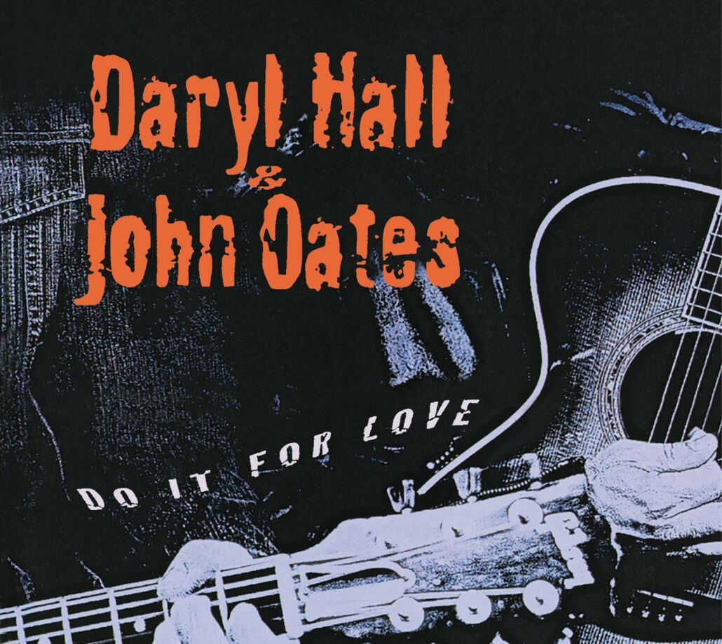 Daryl Hall & John Oates: „Do It For Love“ erscheint erstmals auf Vinyl