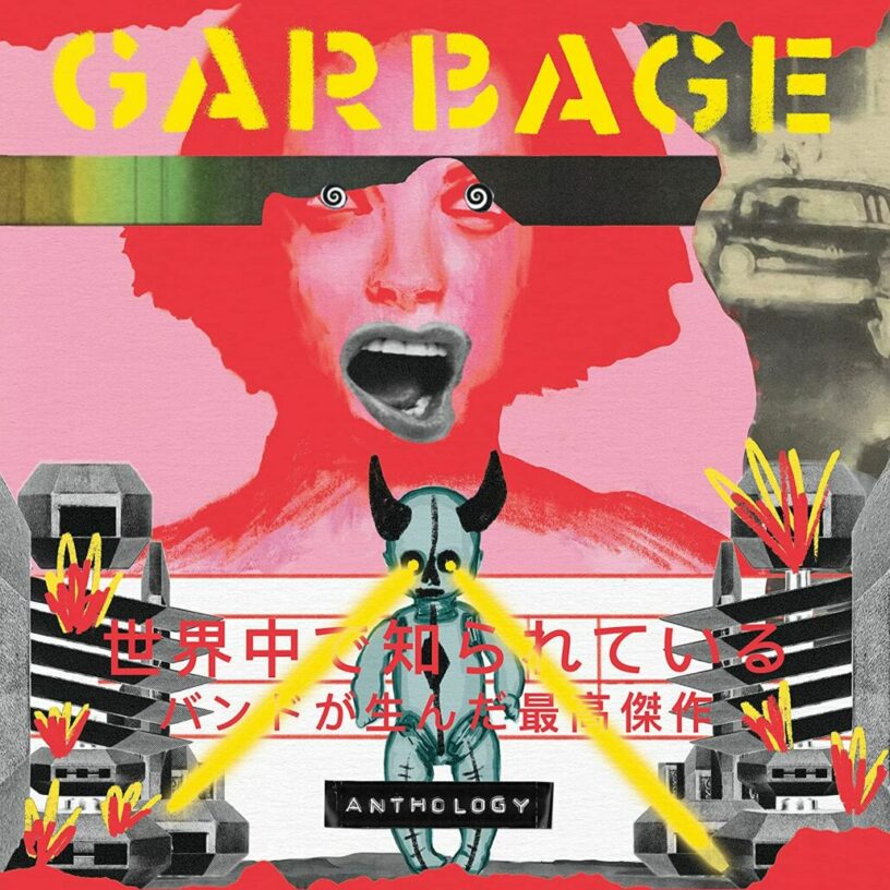 Eine Anthologie über 27 Jahre GARBAGE