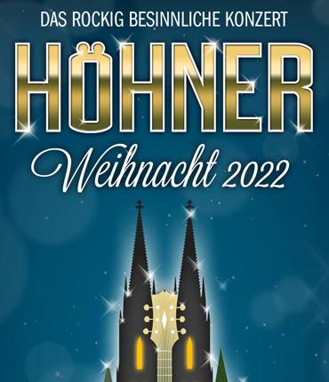 Die HÖHNER Weihnacht 2022 am 8. Dezember in Trier