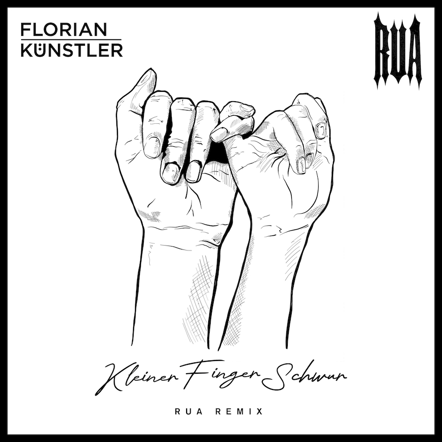 Florian Künstler und RUA: Remix zu „Kleiner Finger Schwur“