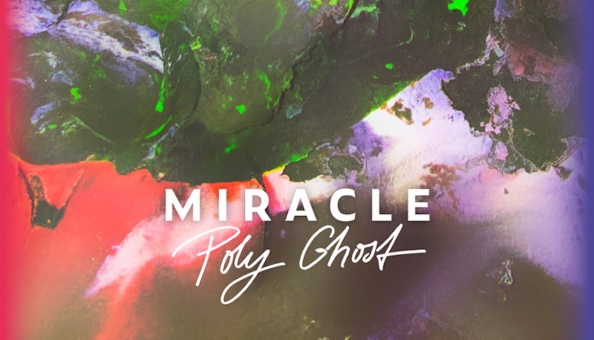 Poly Ghost_Album_Miracle