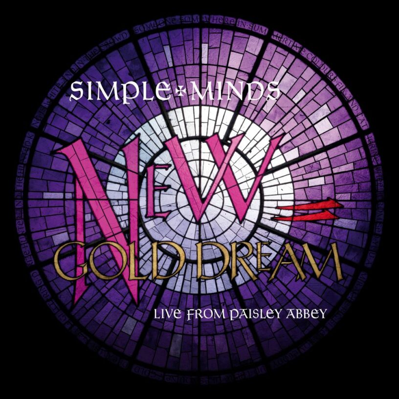 SIMPLE MINDS: New Gold Dream – Live From Paisley Abbey