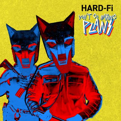 HARD-FI sind zurück! Neue Single / EP am 1. November 2024