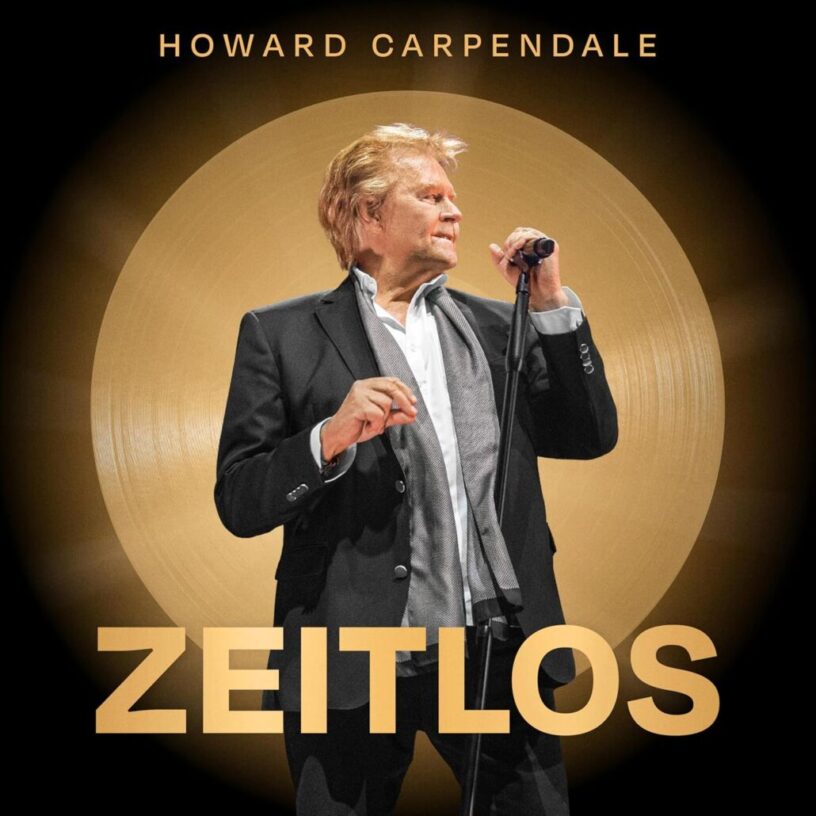 60 Jahre Howard Carpendale – „Zeitlos“ Nummer 1 in den deutschen Charts