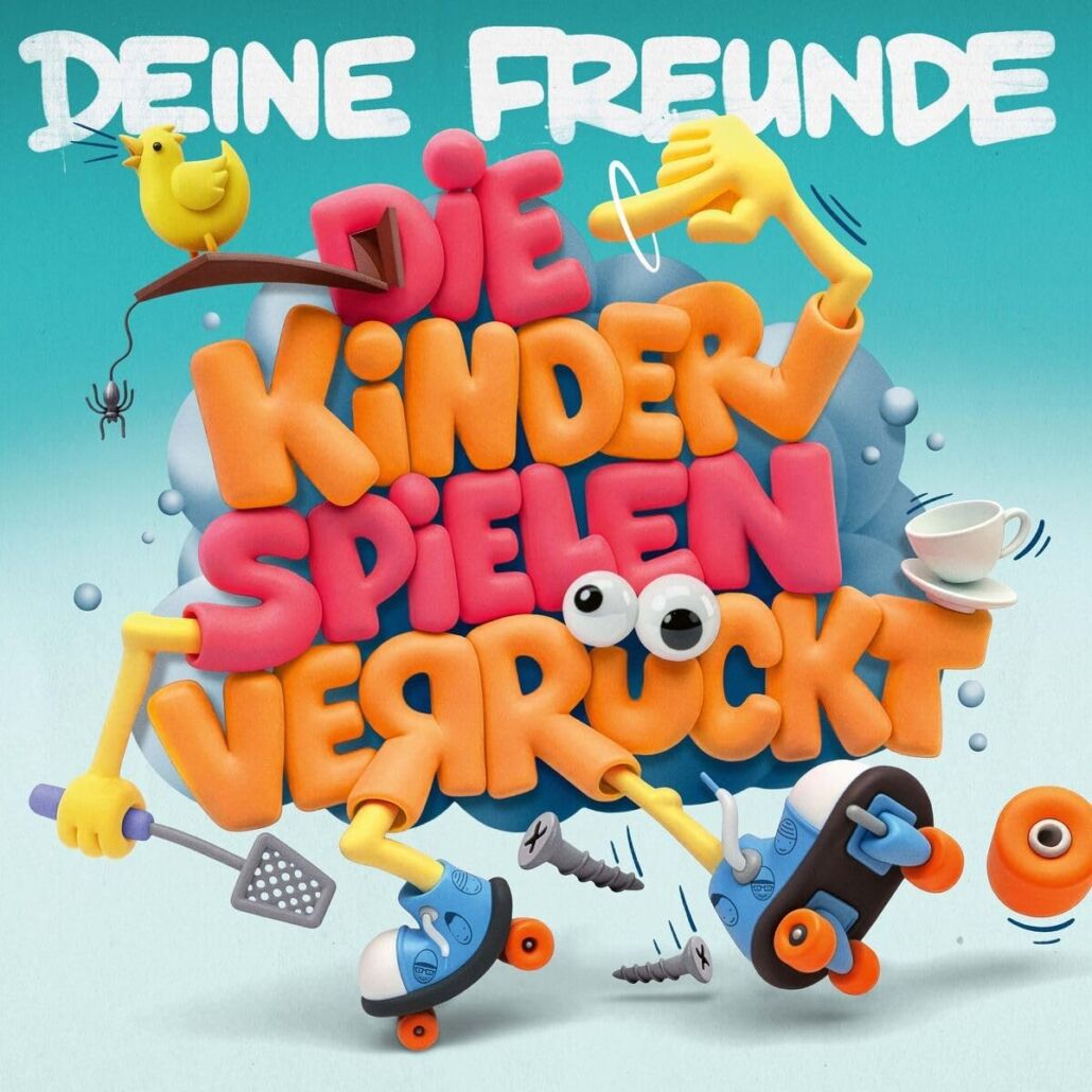Deine Freunde_Universal Music Verrückte Kinderlieder für alle Generationen