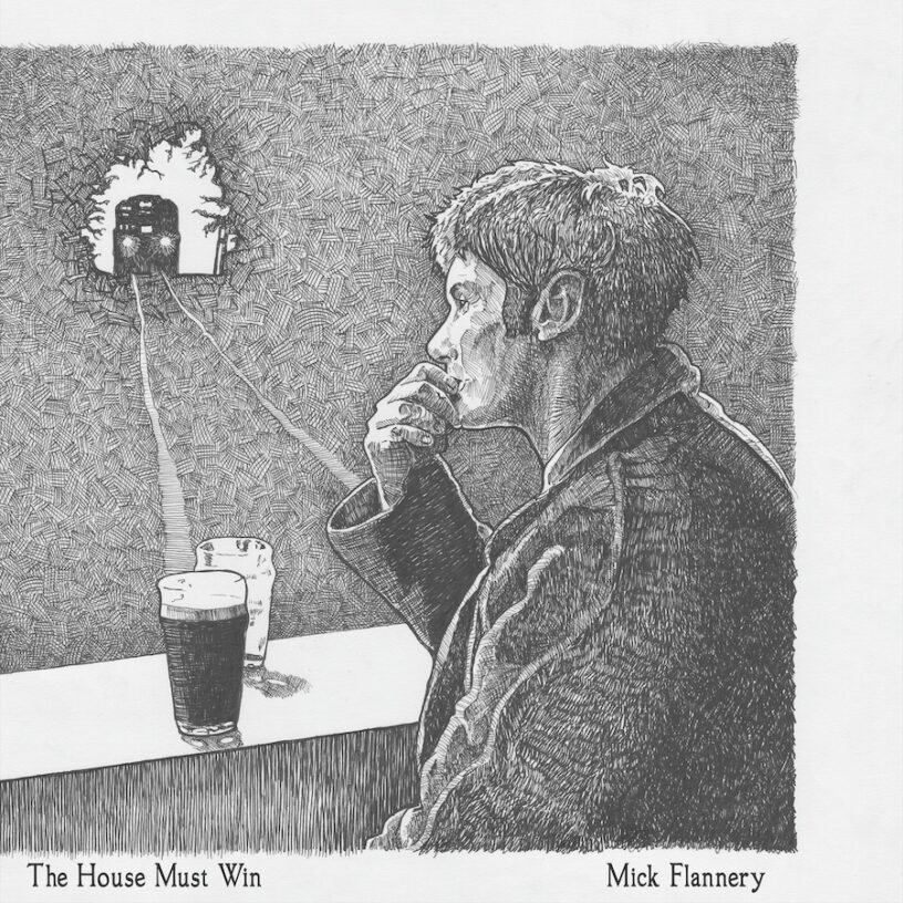 Mick Flannery_The House Must Win_Single + Album Mick Flannery – Doppelalbum mit Neuinterpretationen und neuen Songs