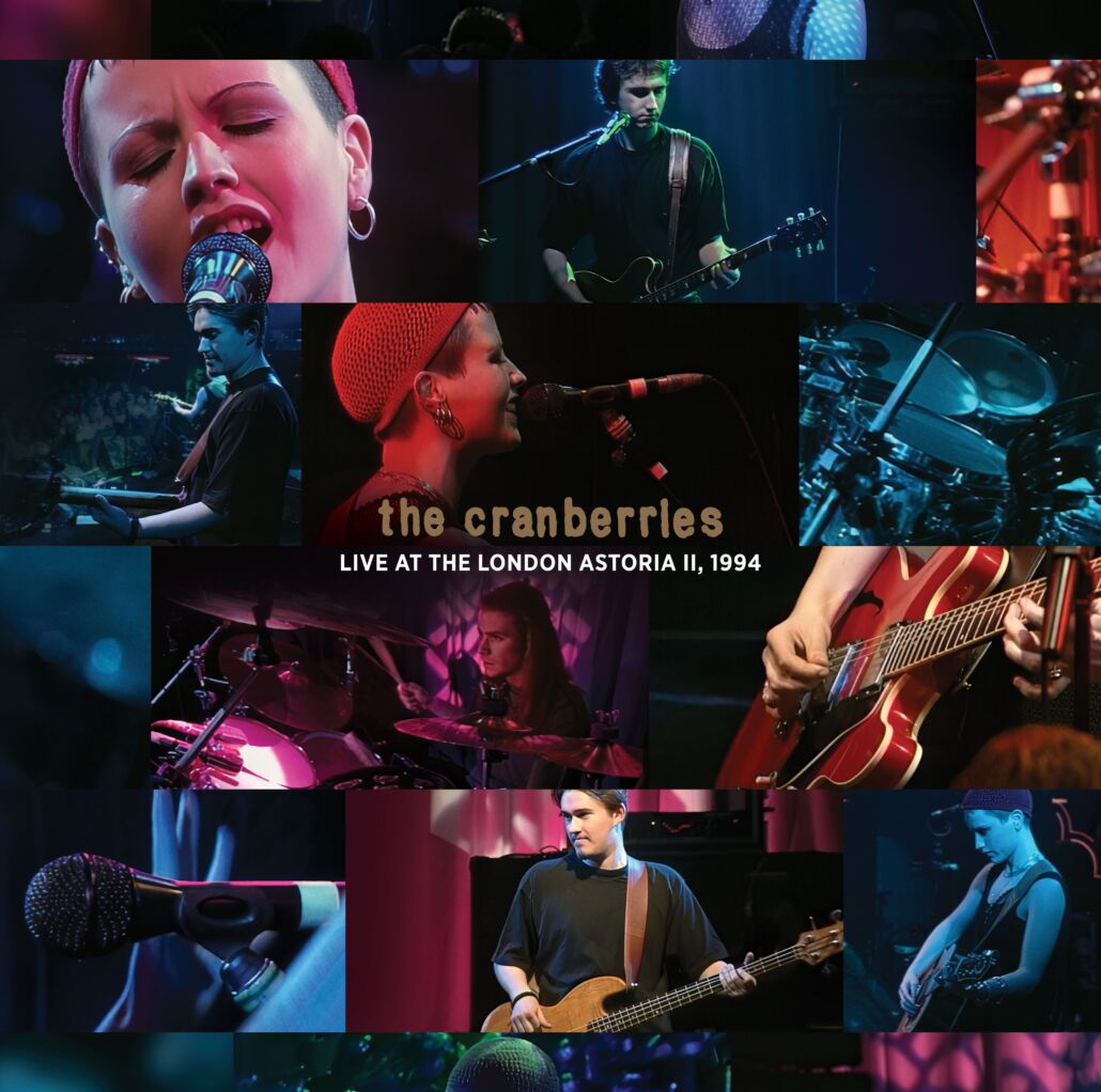 Cranberries_LiveAtAstoria_Cover The Cranberries: neues Livealbum „Live At The Astoria II, 1994“